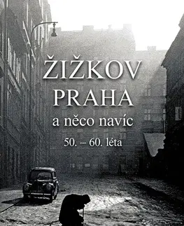 Fotografia Žižkov Praha a něco navíc - František Pavlíček