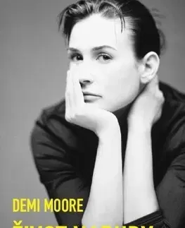 Umenie Život naruby - Demi Moore