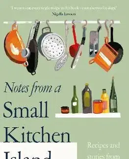 Národná kuchyňa - ostatné Notes from a Small Kitchen Island - Debora Robertson