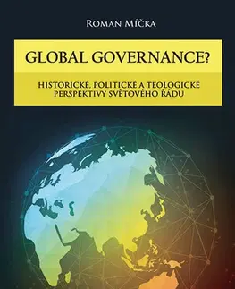 Politológia Global goverance? - Roman Míčka