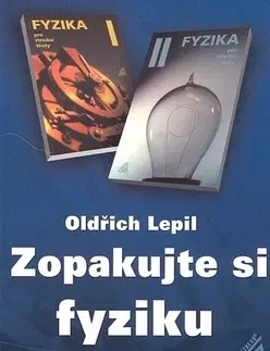 Matematika, logika Zopakujte si fyziku - Oldřich Lepil