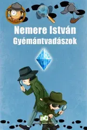 Dobrodružstvo, napätie, western Gyémántvadászok - István Nemere