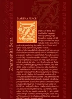 Kresťanstvo Znamenitá žena Martha Peace - Martha Peace
