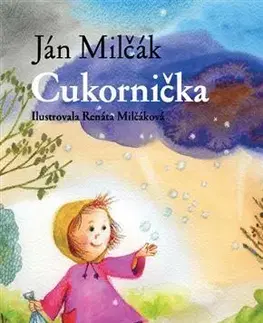 Básničky a hádanky pre deti Cukornička - Ján Milčák,Renata Milčáková