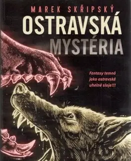 Sci-fi a fantasy Ostravská mystéria - Marek Skřipský