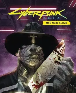 Komiksy Cyberpunk 2077: Máš moje slovo - Bartosz Sztybor,Jesús Hervás,Frank Cvetkovic,Giulia Brusco,Filip Ženíšek