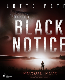 Detektívky, trilery, horory Saga Egmont Black Notice: Episode 4 (EN)
