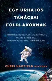 Odborná a populárno-náučná literatúra Egy űrhajós tanácsai földlakóknak - Chris Hadfield