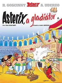 Komiksy Asterix 4 - Asterix, a gladiátor - Albert Uderzo,René Goscinny