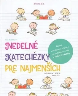 Náboženská literatúra pre deti Nedeľné katechézky pre najmenších (Liturgický rok B) 2020/2021 - Eva Bubnášová