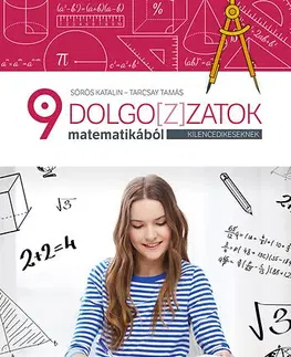 Matematika Dolgoz(z)atok matematikából kilencedikeseknek (CD melléklettel) - Tamás Tarcsay,Katalin Sörös