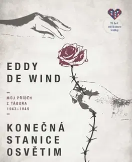 Skutočné príbehy Konečná stanice Osvětim - Eddy de Wind,Ruben Pellar