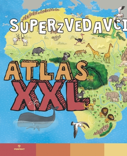 Geografia, svet Superzvedavci Atlas XXL - Kolektív autorov