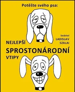 Humor a satira Nejlepší sprostonárodní vtipy - Ladislav Szalai