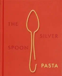 Národná kuchyňa - ostatné The Silver Spoon Pasta