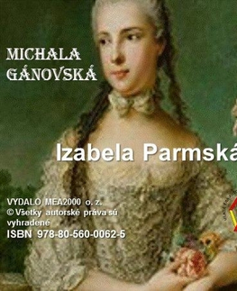 Historické romány Izabela Parmská - Michala Gánovská