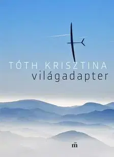 Poézia - antológie Világadapter - Krisztina Tóth