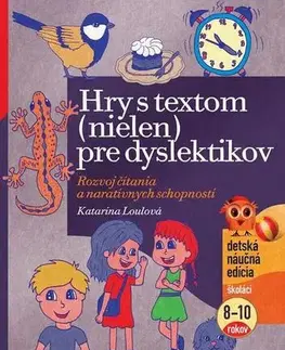Učebnice - ostatné Hry s textom (nielen) pre dyslektikov - Katarína Loulová