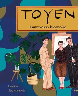 Biografie - ostatné Toyen - Ilustrovaná biografie - Lenka Jachanová