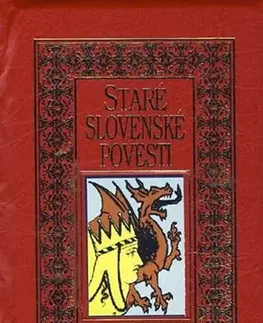 Bájky a povesti Staré slovenské povesti I. (červené) - Jozef Michaláč
