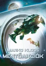 Sci-fi a fantasy Mentőakciók - Marko Kloos