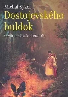 Česká beletria Dostojevského buldok - Michal Sýkora