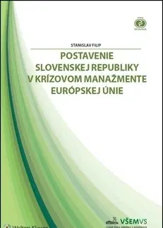 Manažment Postavenie Slovenskej republiky v krízovom manažmente Európskej únie - Stanislav Filip
