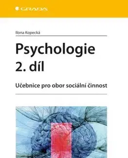 Pre vysoké školy Psychologie - 2. díl - Ilona Kopecká