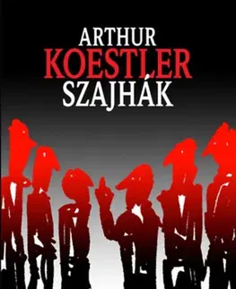 Svetová beletria Szajhák - Arthur Koestler