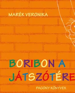 Rozprávky pre malé deti Boribon a játszótéren - Veronika Marék