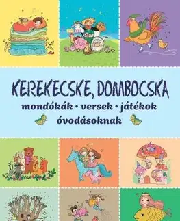 Básničky a hádanky pre deti Kerekecske, dombocska - Zsuzsanna Imre,Kinga Péter