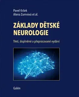Pediatria Základy dětské neurologie - Pavel Kršek,Alena Zumrová