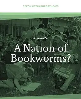 Sociológia, etnológia A Nation of Bookworms? - Jiří Trávníček