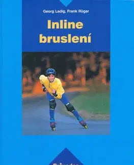 Šport - ostatné Inline bruslení - Georg Ladig,Frank Rüger