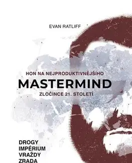Biografie - Životopisy Mastermind - Evan Ratliff