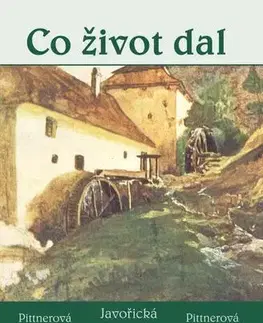 Česká beletria Co život dal, 2. vydání - Vlasta Javořická