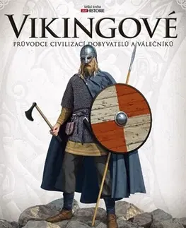 Stredovek Vikingové: Průvodce civilizací dobyvatelů a válečníků - Angus Konstam
