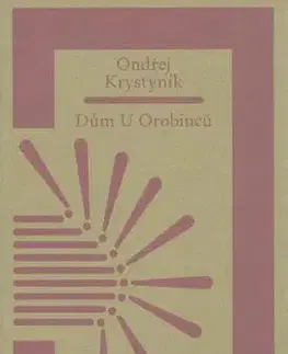 Česká poézia Dům U Orobinců - Ondřej Krystyník