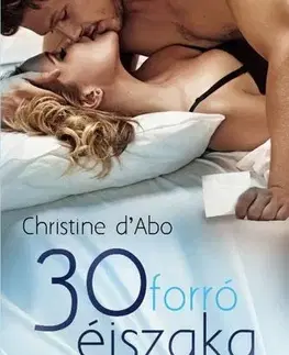 Erotická beletria 30 forró éjszaka - Christina d’Abo