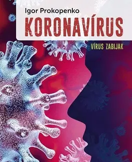Medicína - ostatné Koronavírus - Igor Prokopenko