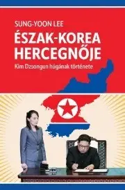 Politika Észak-Korea hercegnője - Sung-Yoon Lee