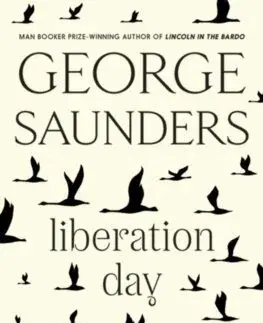 Svetová beletria Liberation Day - George Saunders