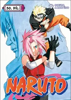 Manga Naruto 30 Sakura a Babi Čijo - Kišimoto Masaši,Kišimoto Masaši,Jan Horgoš