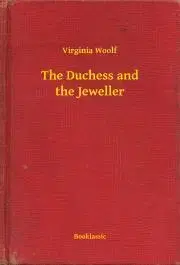 Svetová beletria The Duchess and the Jeweller - Virginia Woolf