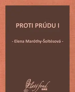 Slovenská beletria Proti prúdu I - Elena Maróthy Šoltésová