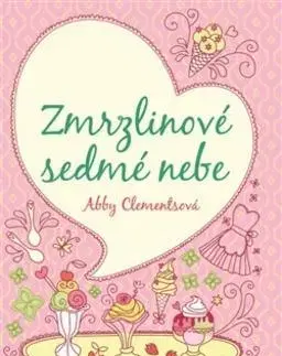 Historické romány Zmrzlinové sedmé nebe - Abby Clements