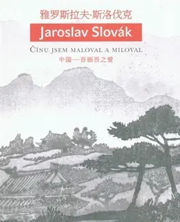 Maliarstvo, grafika Jaroslav Slovák - Lucie Olivová