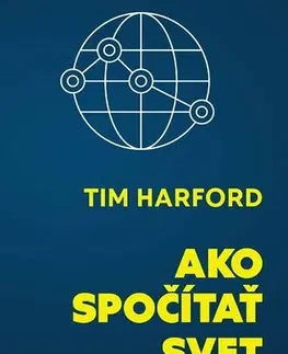 Ekonómia, Ekonomika Ako spočítať svet - Tim Harford