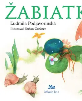 Básničky a hádanky pre deti Žabiatko, 12.vydanie - Ľudmila Podjavorinská,Dušan Grečner