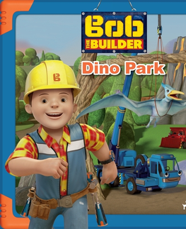 Pre deti a mládež Saga Egmont Bob the Builder: Dino Park (EN)